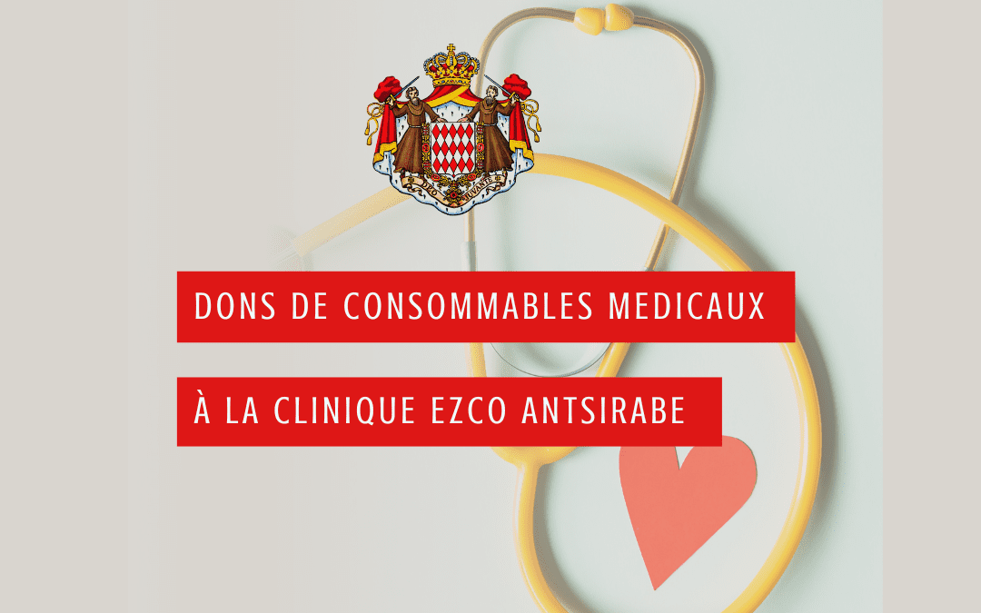 Dotation de consommables médicaux pour la Clinique EZCO Antsirabe